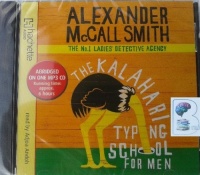 The Kalahari Typing School for Men written by Alexander McCall-Smith performed by Adjoa Andoh on MP3 CD (Abridged)